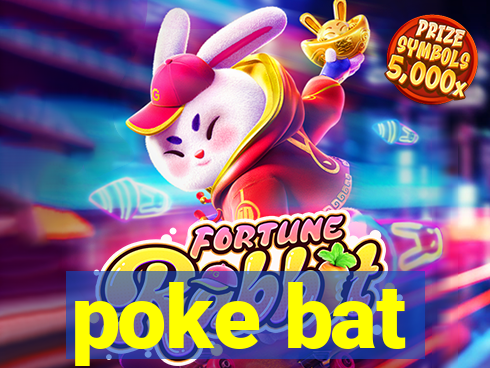 poke bat